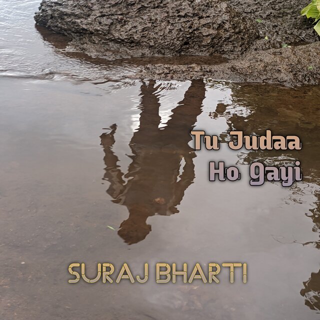 Tu Judaa Ho Gayi