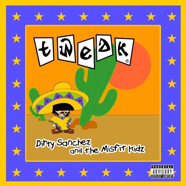 Dirty Sanchez and the Misfit Kidz