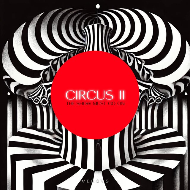 Circus 2 (The Show must go on)