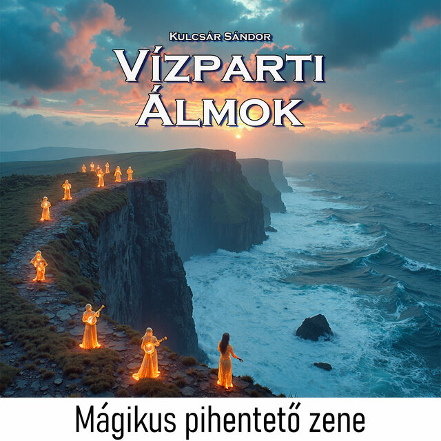 Vízparti álmok (Mágikus pihentető zene)
