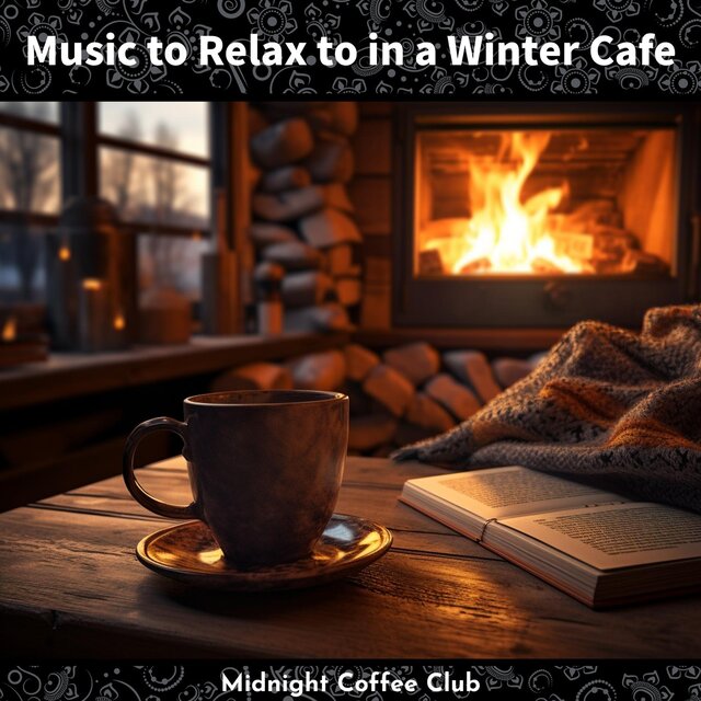 Music to Relax to in a Winter Cafe