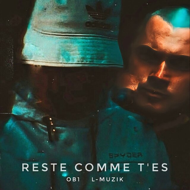 Reste comme t'es