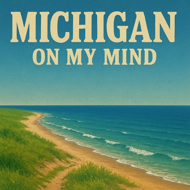 Michigan on My Mind