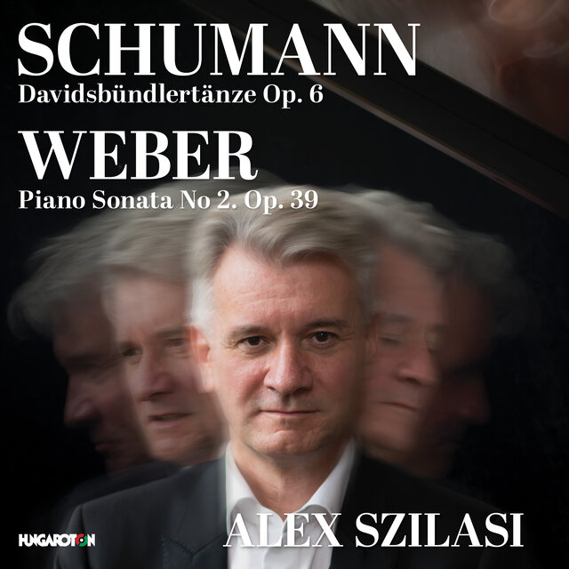 Schumann: Davidsbündlertänze, Op. 6 - Weber: Piano Sonata No. 2 in A-Flat Major, Op. 39, J. 199