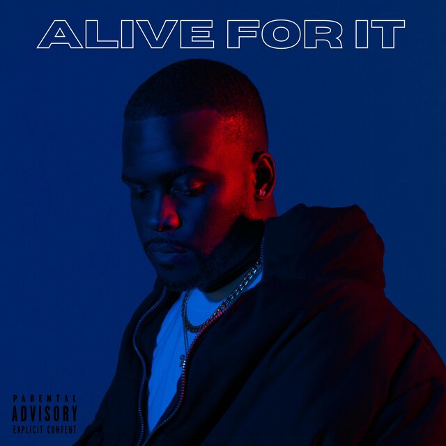 Alive For It