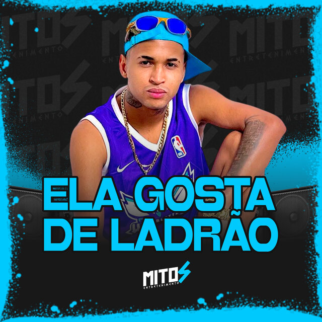 Ela Gosta De Ladrão