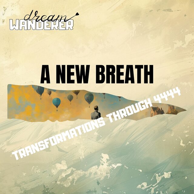 A New Breath: Transformations through 4444