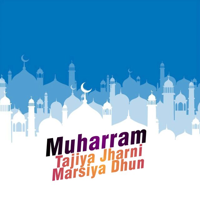 Muharram Tajiya Jharni Marsiya Dhun (Muharram Dhun)