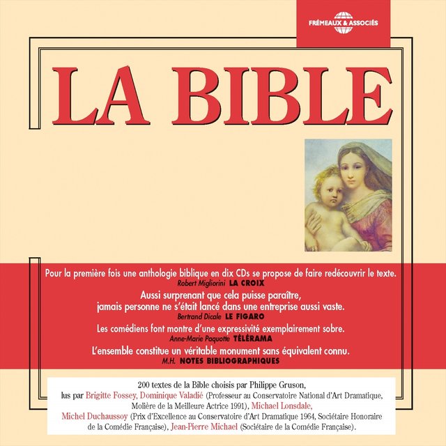 La bible / Ancien et nouveau testaments (275 extraits), lus par brigitte fossey, dominique valadié, michaël lonsdale, michel duchaussoy et jean-pierre michaël