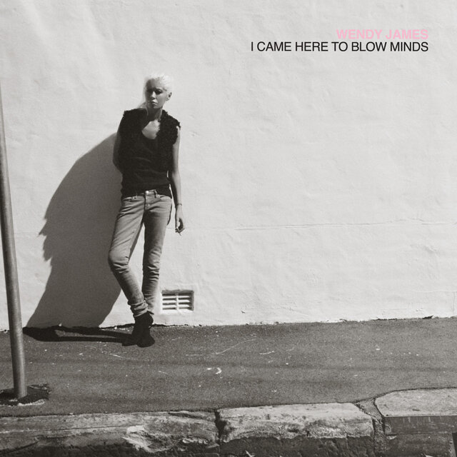 Cover art for album I Came Here To Blow Minds by Wendy James