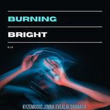 Burning Bright (feat. Shanaya Edirimanne)