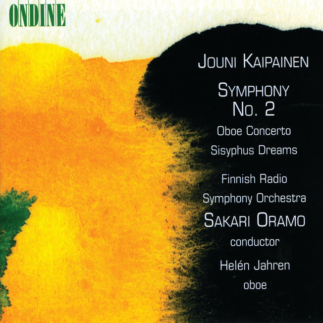 Kaipainen: Symphony No. 2; Concerto for Oboe and Orchestra; Sisyphus Dreams