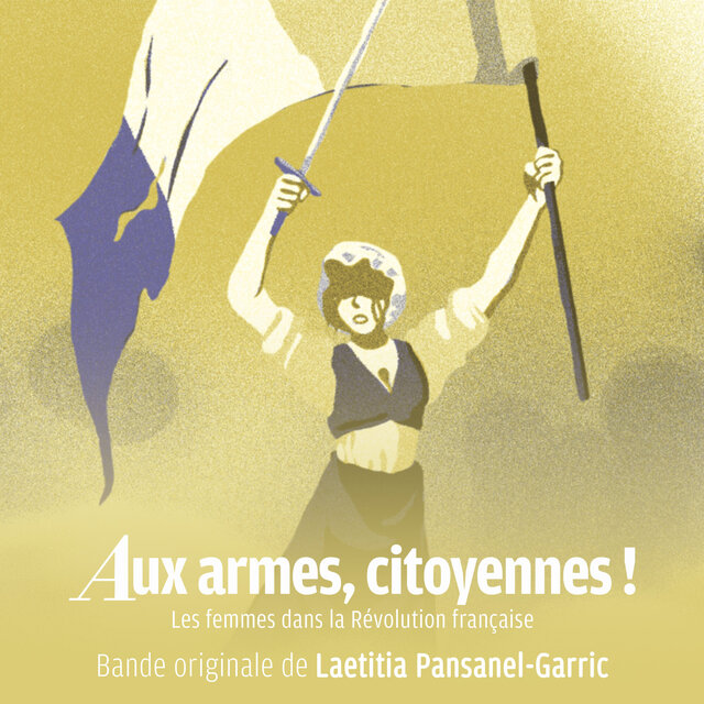 Aux armes, citoyennes ! (Bande originale du documentaire)
