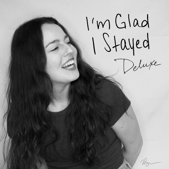 I'm Glad I Stayed (Deluxe)
