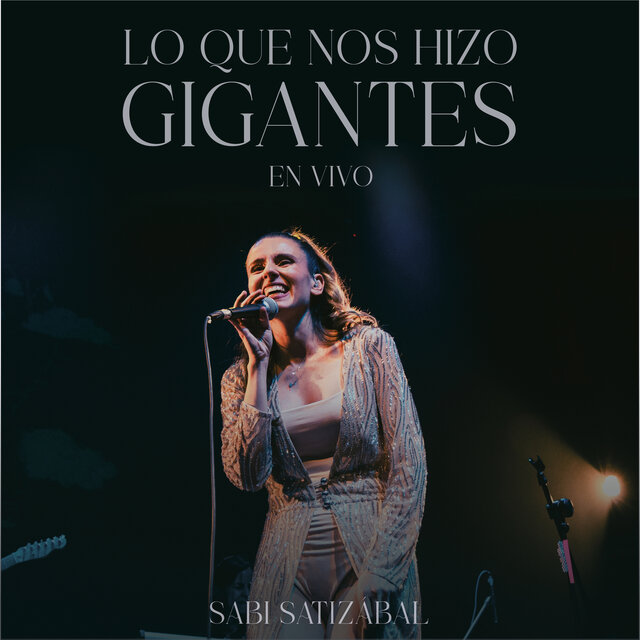 Lo Que Nos Hizo Gigantes (En Vivo)
