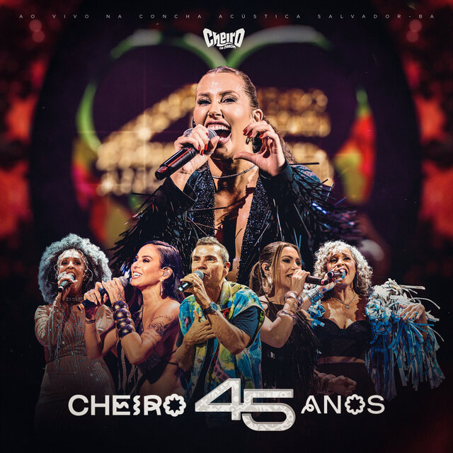 Cheiro 45 Anos