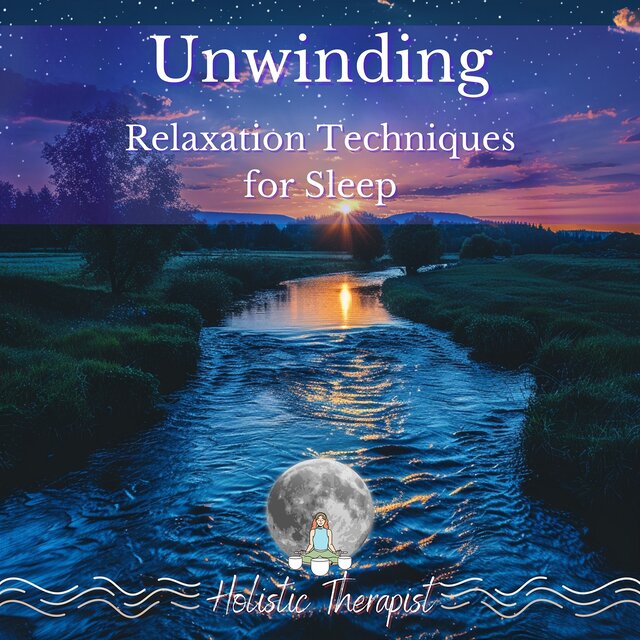 Unwinding: Relaxation Techniques for Sleep