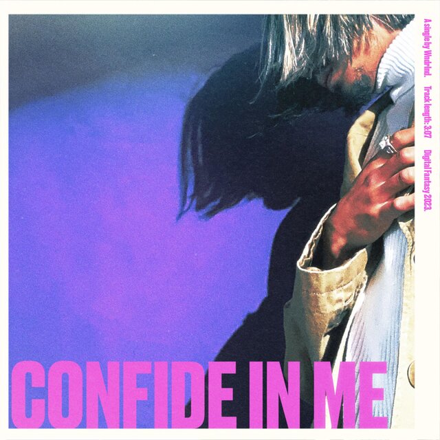 confide in me