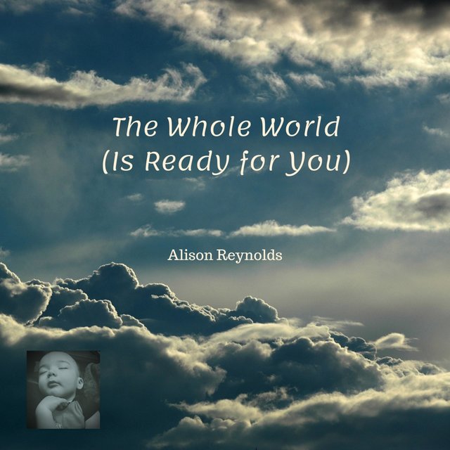 The Whole World (Is Ready for You)