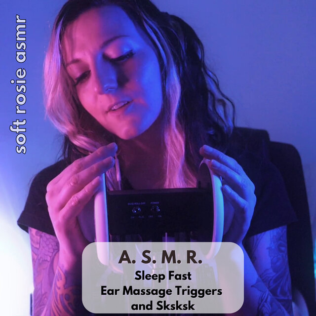 A.S.M.R. Sleep Fast - Ear Massage Triggers and Sksksk