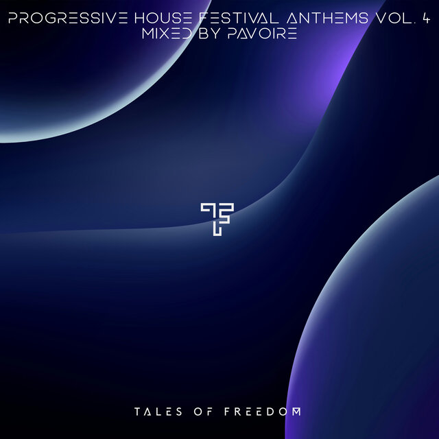 Progressive House Festival Anthems Vol. 4 (Mixed by Pavoire)