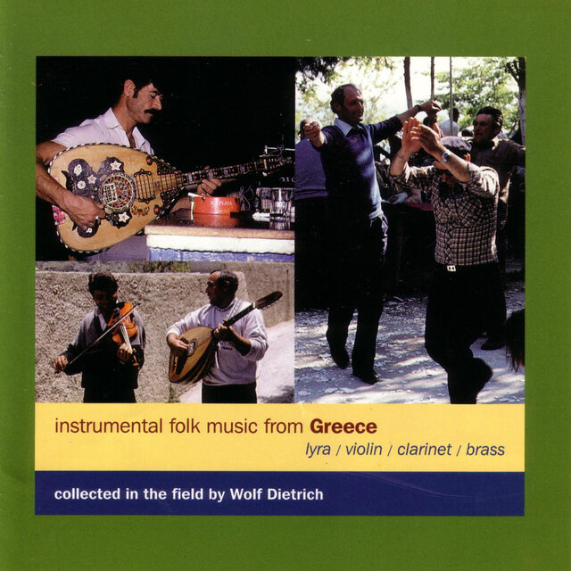 Instrumental Folk Music from Greece (Collected in the Field by Wolf Dietrich)
