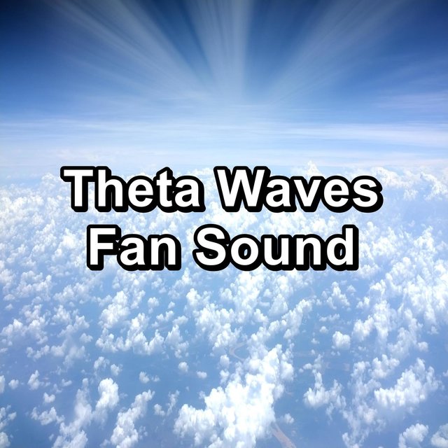 Theta Waves Fan Sound