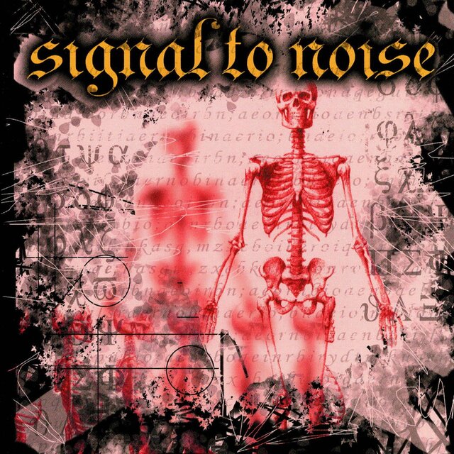 Signal to Noise