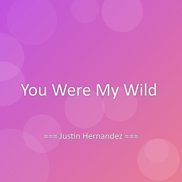 You Were My Wild
