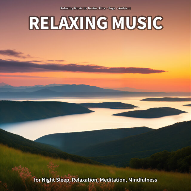Relaxing Music for Night Sleep, Relaxation, Meditation, Mindfulness