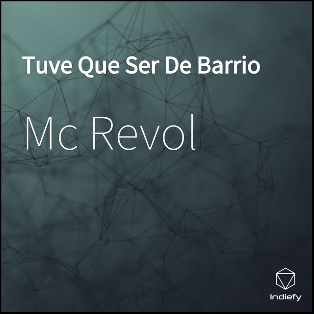 Tuve Que Ser De Barrio