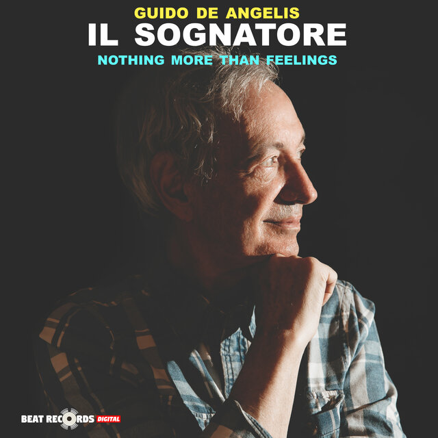 Il sognatore: Nothing More Than Feelings