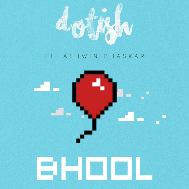 Bhool (feat. Ashwin Bhaskar)
