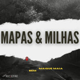 Mapas & Milhas