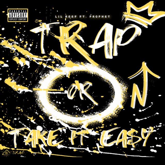 Trap or Take It Ea$y (feat. Prophet.)