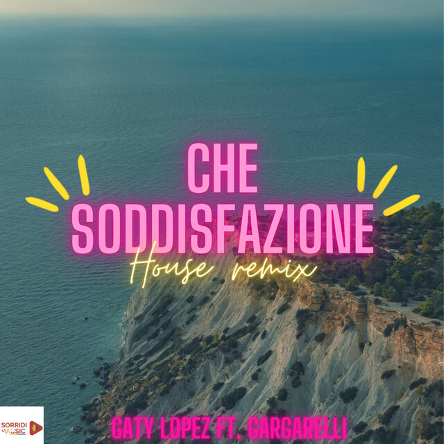 Che Soddisfazione (House Remix)