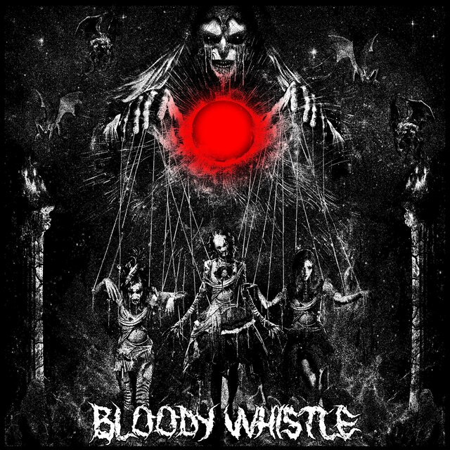 BLOODY WHISTLE