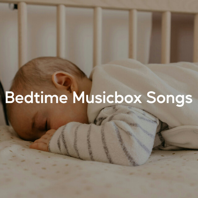 Bedtime Musicbox Songs