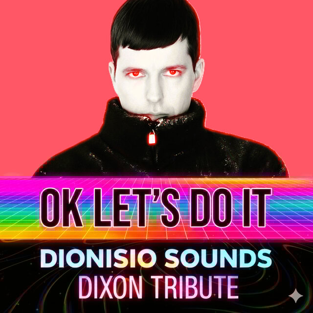 OK Let's Do It (Dixon Tribute)