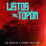 Listos Pal´ Topón