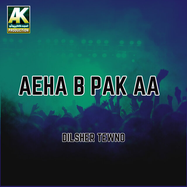 Aeha B Pak Aa