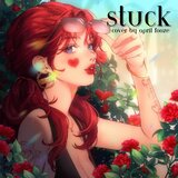 Stuck (feat. Ryan King & Fanny) (April's Version)