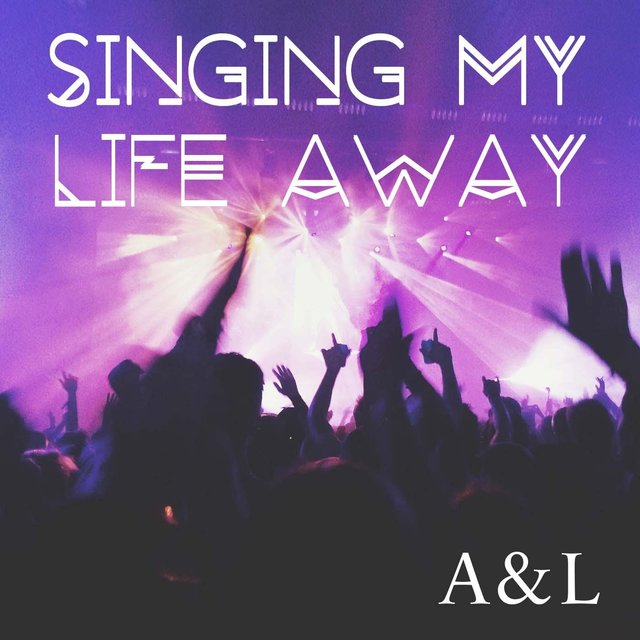 Singing My Life Away