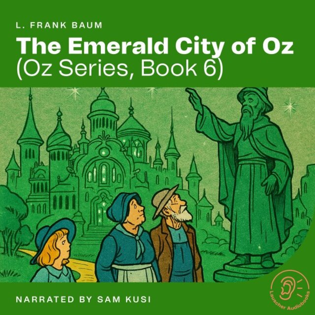 The Emerald City of Oz (Oz Series, Book 6)