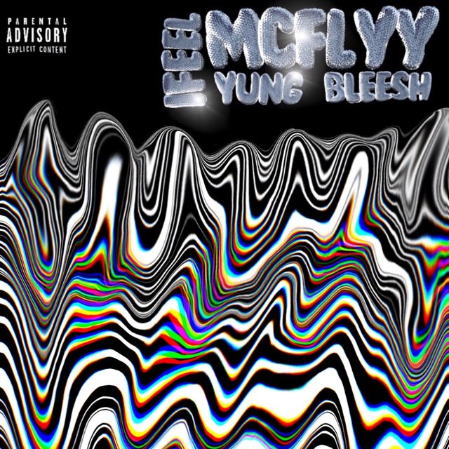 Ifeel (feat. Yung Bleesh)
