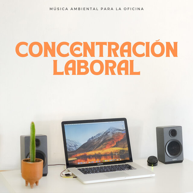 Concentración Laboral: Música Ambiental Para La Oficina