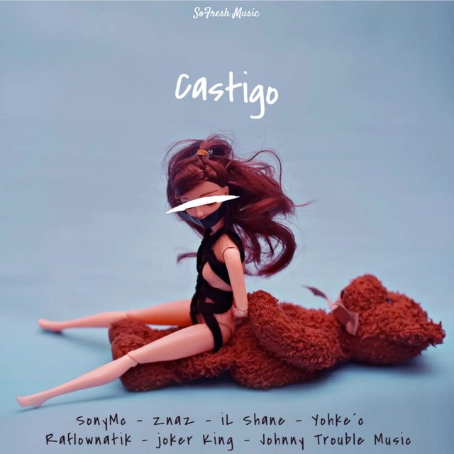 Castigo (feat. iLShaNe, SonyMc, Znaz, Joker King, Yokhe´c & Johnny Trouble Music)