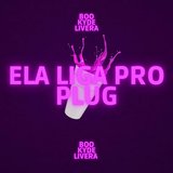Ela Liga pro Plug