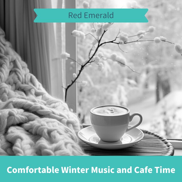 Comfortable Winter Music and Cafe Time