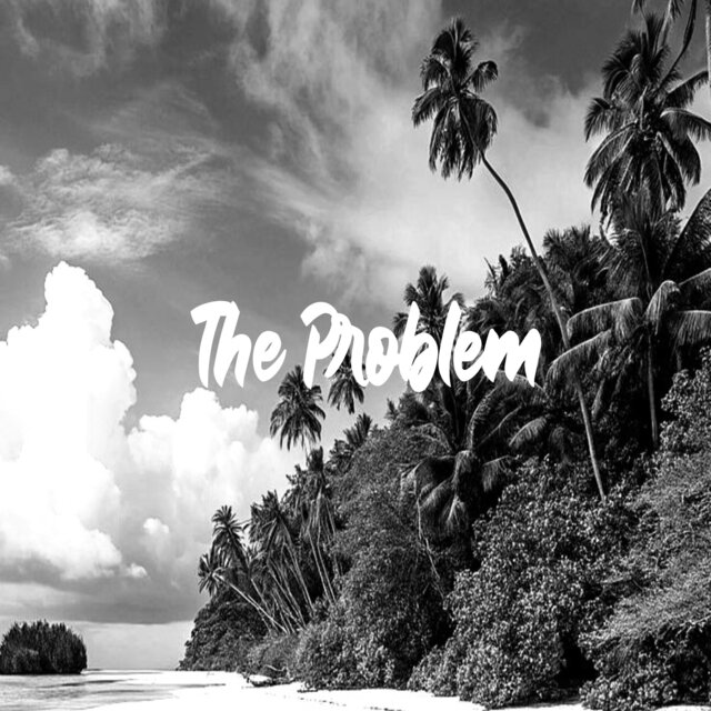 The Problem